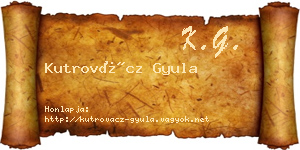 Kutrovácz Gyula névjegykártya